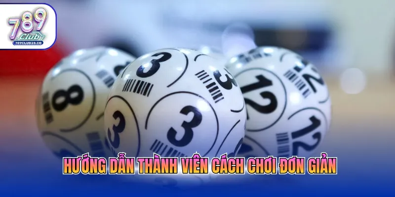 Hướng dẫn thành viên cách chơi đơn giản