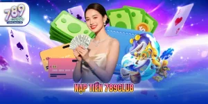 nạp tiền 789Club